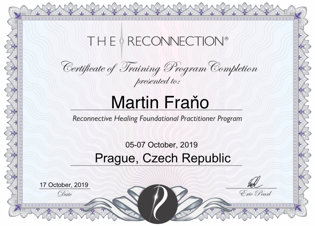 Martin Fraňo RHFP Certificate of Training Program Completion Reconnective Healing Foundational Practicioner Program. Healing Of The Futuere✨ . ©2019 THE RECONNECTION, LLC. ALL RIGHTS RESERVED. Alternatívna metóda ReconnectiveHealing  Dr. Eric Pearl ©2019 THE RECONNECTION, LLC. ALL RIGHTS RESERVED. www.TheReconnection.com #thereconnection #reconnectivehealing